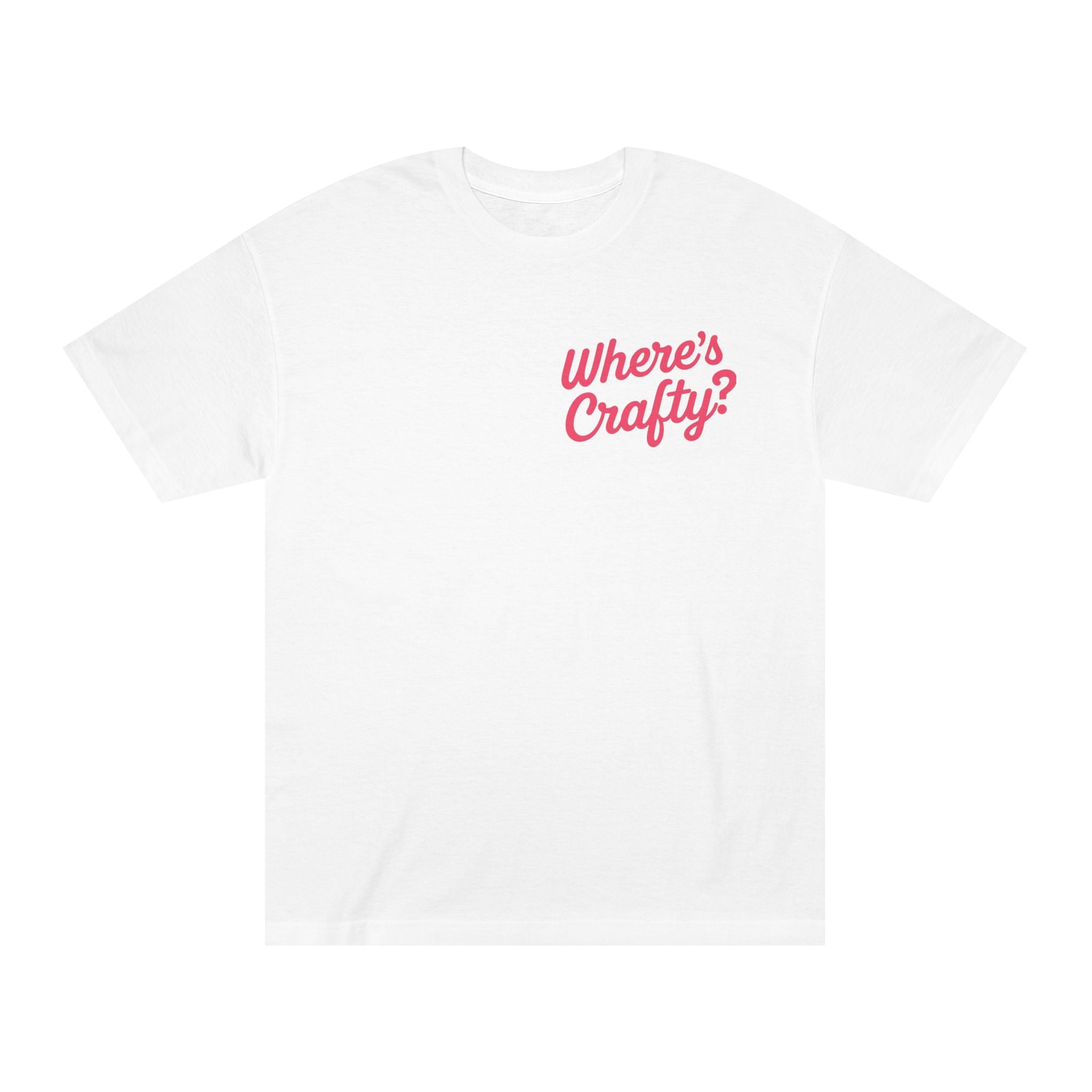 I’m Just a Day Call! T-Shirt | Where's Crafty? graphic tee