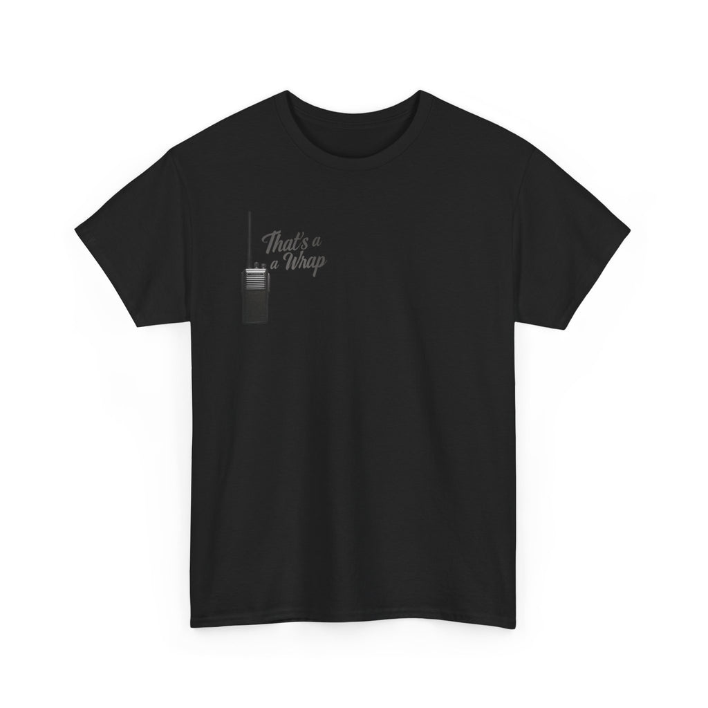 That’s a Wrap walkie-talkie tee