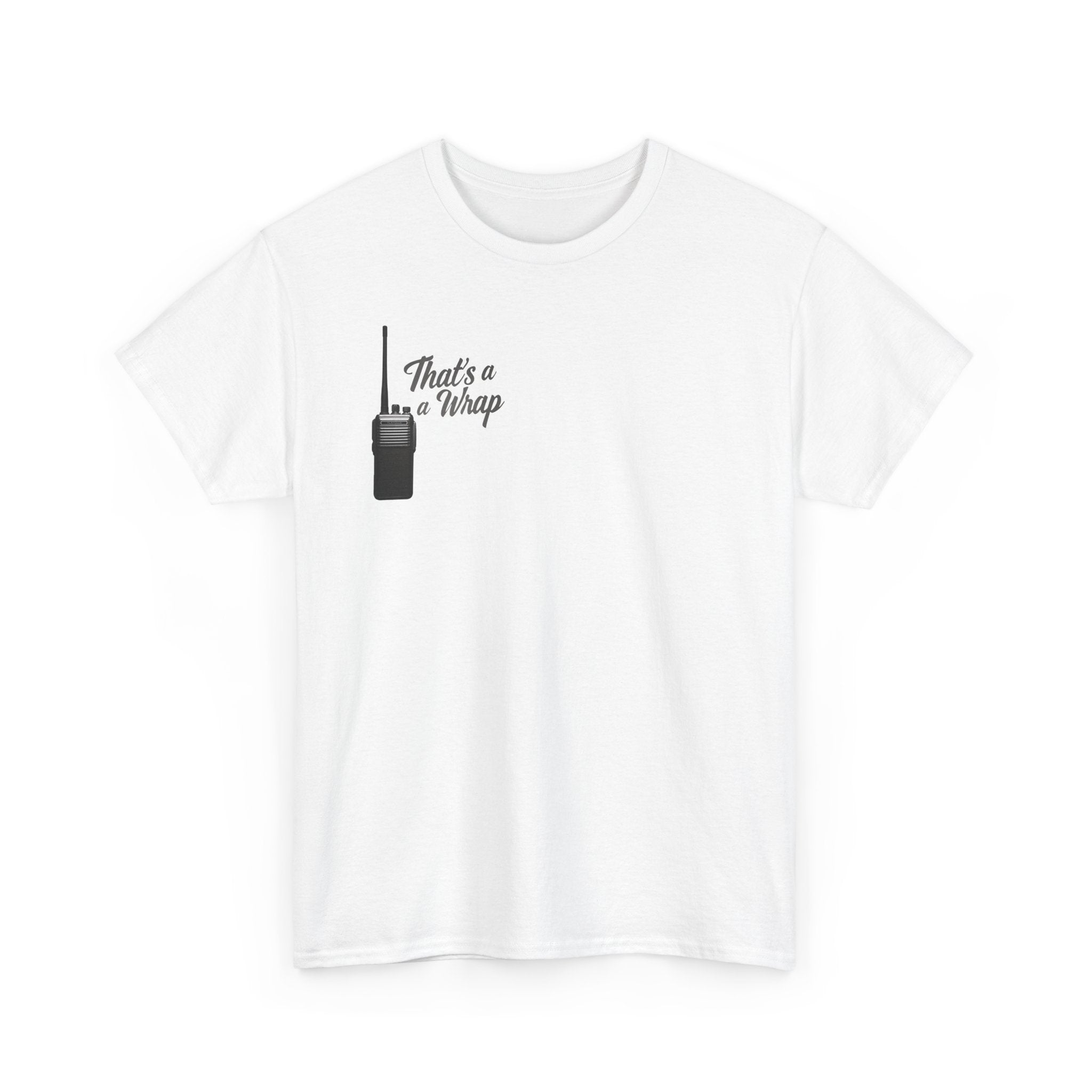 That’s a Wrap walkie-talkie tee