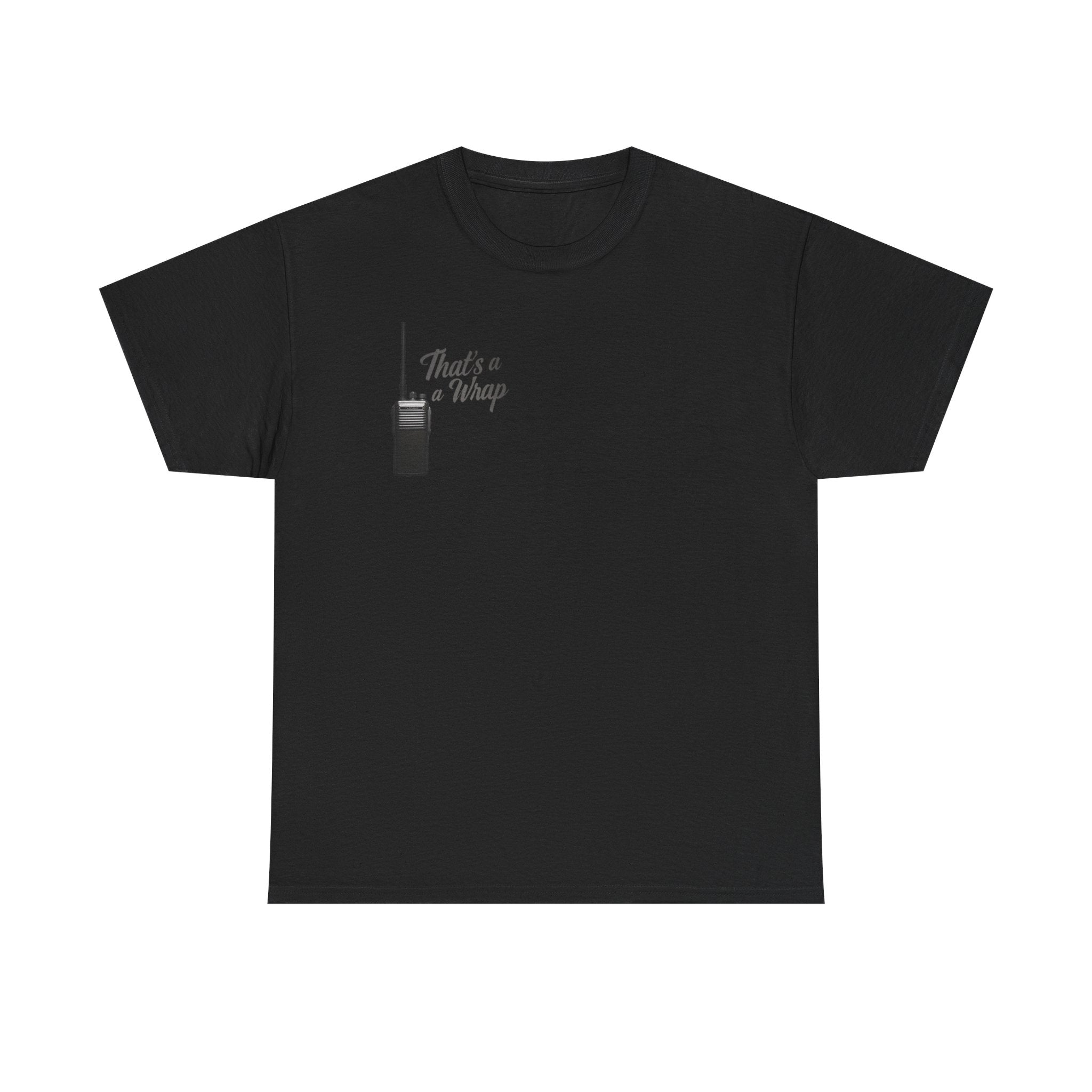 That’s a Wrap walkie-talkie tee
