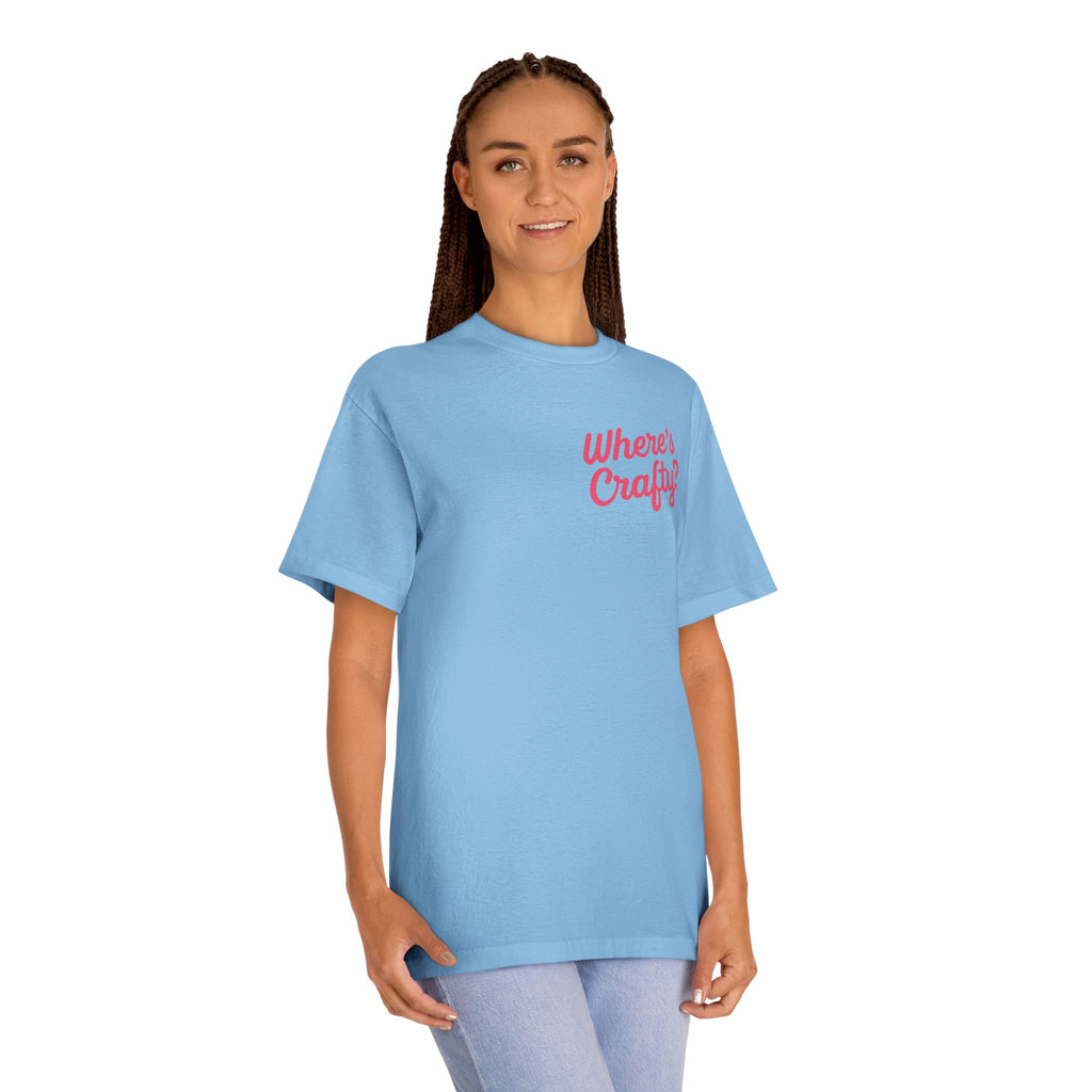 I’m Just a Day Call! T-Shirt | Where's Crafty? graphic tee