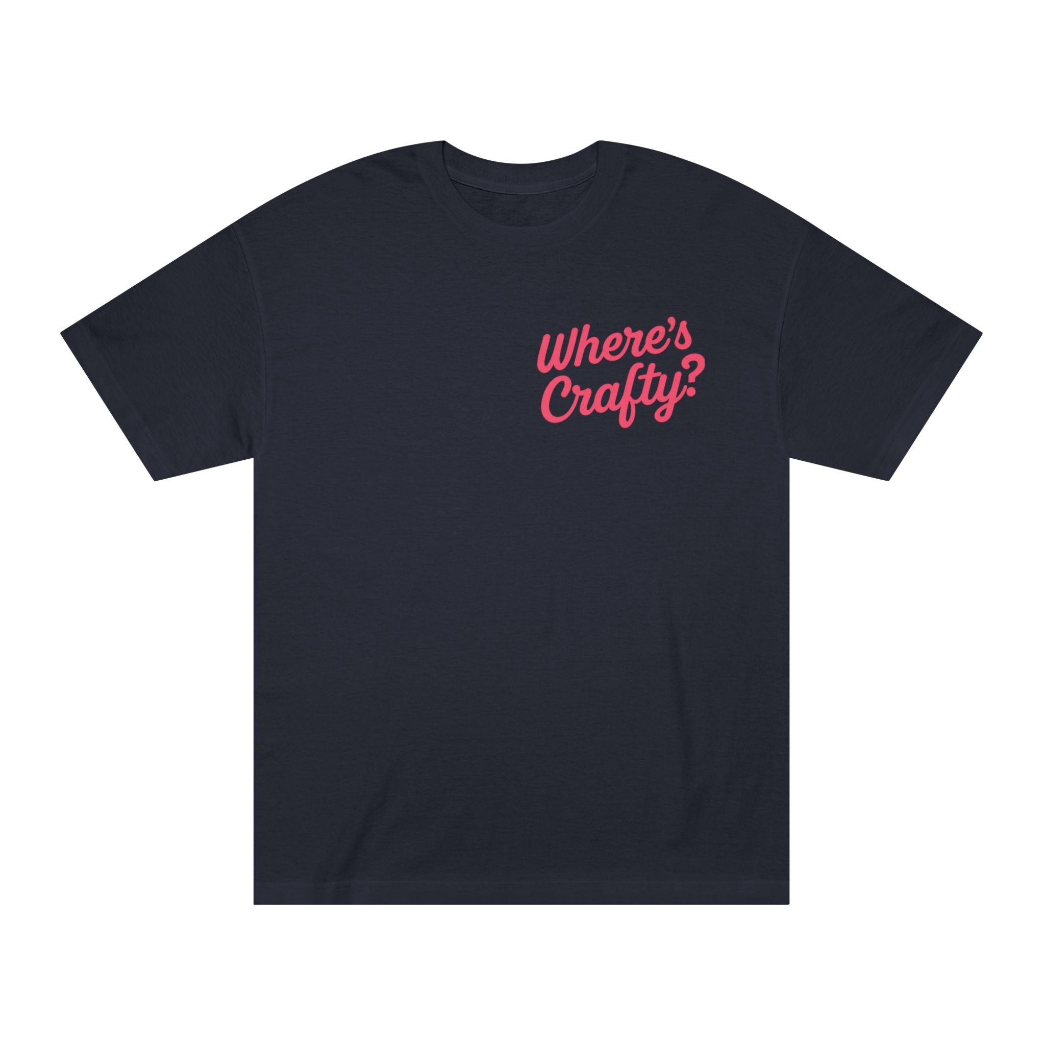I’m Just a Day Call! T-Shirt | Where's Crafty? graphic tee